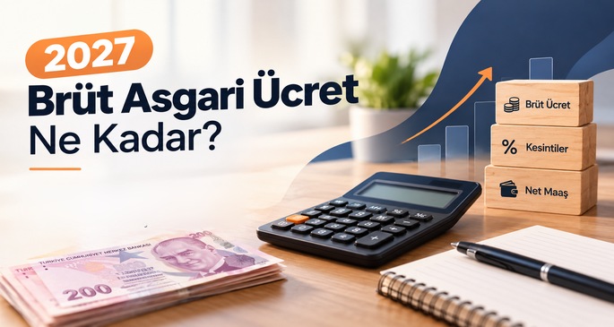 2027 Brüt Asgari Ücret Ne Kadar?